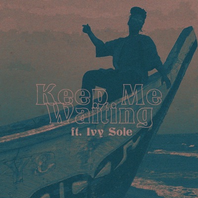 Keep Me Waiting - Single