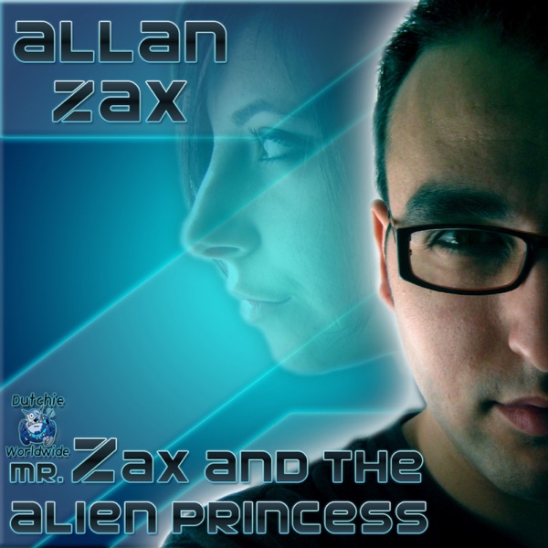 Mr Zax & the Alien Princess