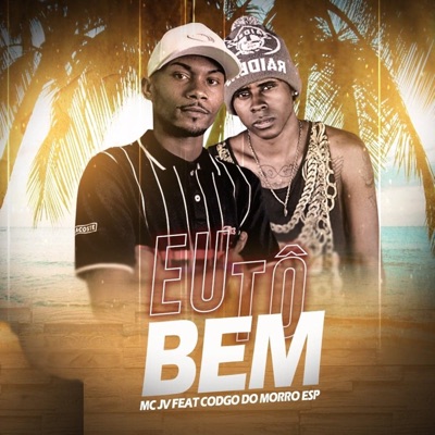 Eu Tô Bem (feat. Codgo Do Morro Esp) - Single
