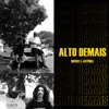 Alto Demais - Single