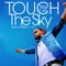 Touch The Sky feat. VERBAL (m-flo) - Matt Cab lyrics