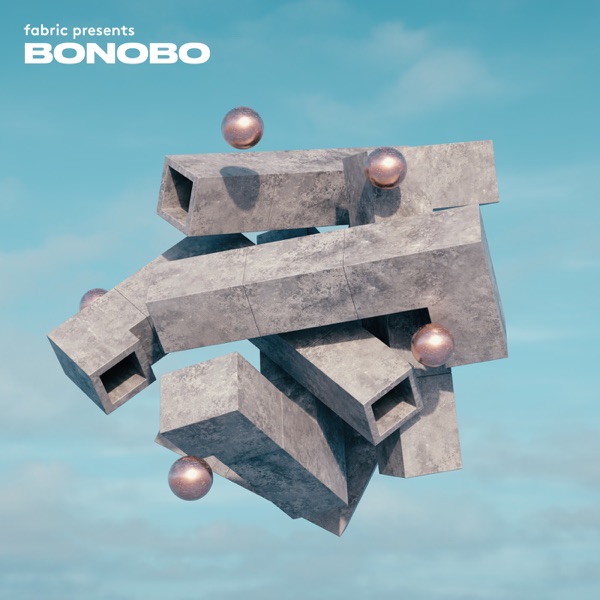 fabric Presents Bonobo (DJ Mix) - Bonobo