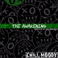 The Awakening - Single - Chill Moody
