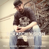 Scratch Vision - EP - TiTo JuanPe