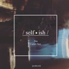 Selfish (feat. Tru & Carter Ace) - Single