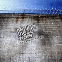 Behind These Walls - Single - Chaarawtazah