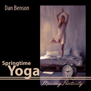 Springtime Yoga: Morning Positivity, Core Power Yoga Time, Healing Manifestation Meditation, Yoga Class, Shimmering Aura Meditation Station, Yoga Music Oasis