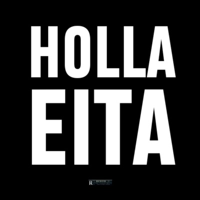 Holla Eita (feat. Ayee) - Single