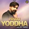 Hindu Yodha - Dk Thakur lyrics