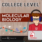 College Level Molecular Biology (Unabridged) - AudioLearn Content Team