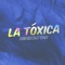 La Toxica - DJ Tao lyrics