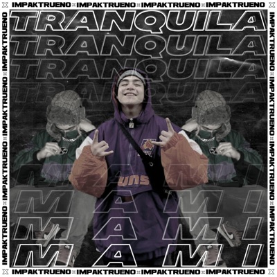 Tranquila Mami - Single