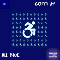 ALL Blue - Single - Gotti 24