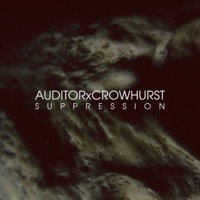 Suppression (feat. Auditor) - Crowhurst