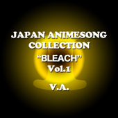 Japan Animesong Collection Special "Bleach", Vol. 1 - Verschillende artiesten