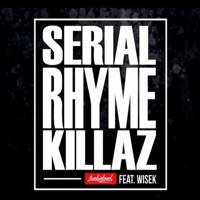 Serial Rhymez Killaz (feat. Wisek) - Single - Junkieland