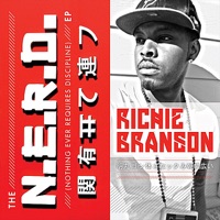 The N.E.R.D. (Nothing Ever Requires Discipline) - Richie Branson
