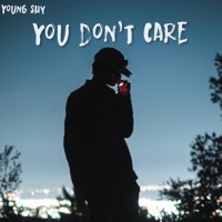 You Don't Care - Single - Young Shy