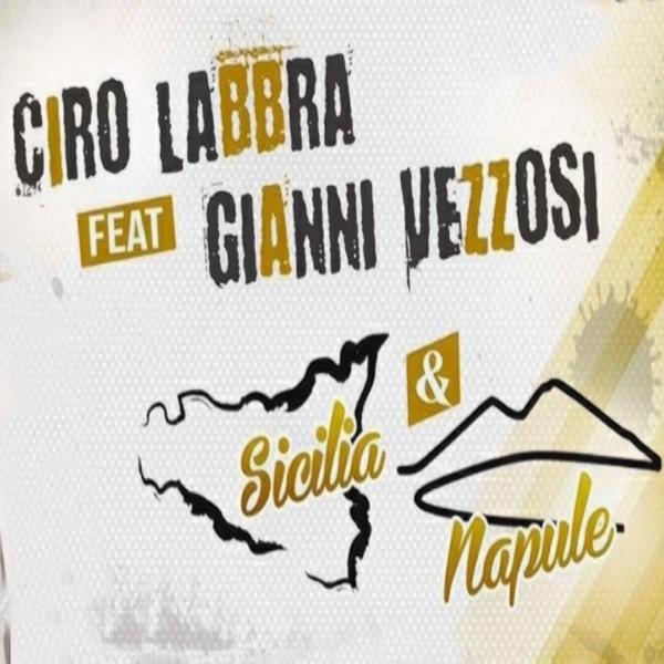 Sicilia & Napule (feat. Gianni Vezzosi)