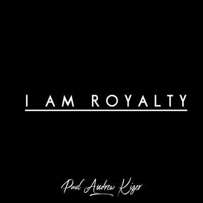 I Am Royalty - Single