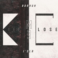 Keep Me Close (feat. I'sla) - Single - Borhuh