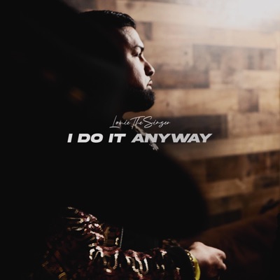 I Do It Anyway - Single