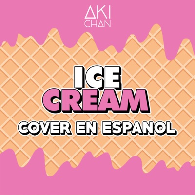 Ice Cream (feat. Piyoasdf, Piyocovers, Lala, Christa & Nike) - Aki Chan |  Shazam