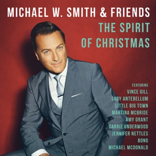 Michael W. Smith Christmas Time Is Here