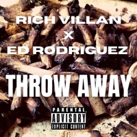 Throw Away - Single - Ed Rodriguez & Rich Villan