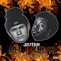 All I Know (feat. Mark Battles) - Single - JustTrae