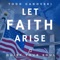 Let Faith Arise: Quiet Your Soul - Todd Ganovski lyrics