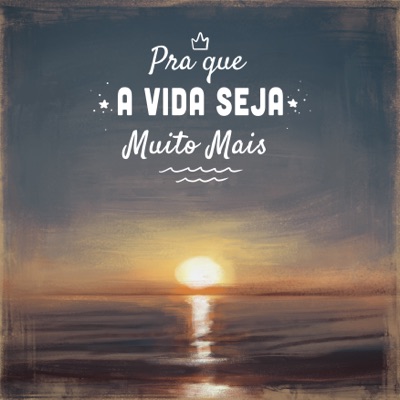 Pra Que a Vida Seja Muito Mais - Single