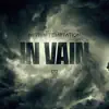 Stream & download In Vain (Single Edit) - Single