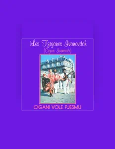 Les Tziganes Ivanovitch (Cigani Ivanovici): песни, клипы, биография, даты выступлений и многое другое.