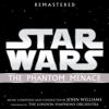 Star Wars: The Phantom Menace (Original Motion Picture Soundtrack) - John Williams