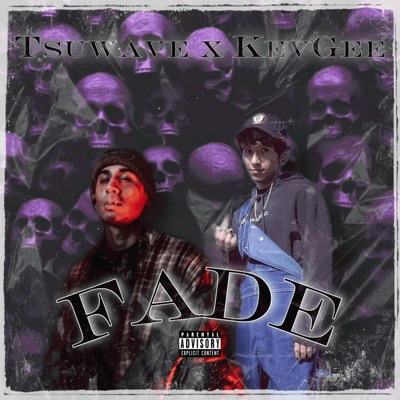 FADE (feat. T$uWAVE) - Single