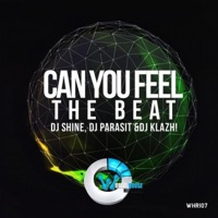 Can You Feel the Beat - Single - DJ Shine, DJ Parasit & DJ kLazH