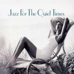 Jazz for the Quiet Times - Verschiedene Interpret:innen Cover Art