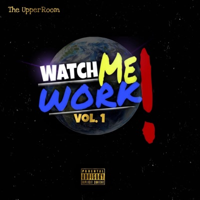 Watch Me Work, Vol. 1