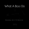 What a Boss Do (feat. Ronnie) - Single