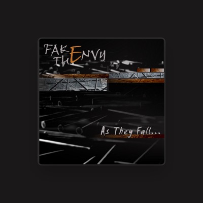 Listen to Fake The Envy, watch music videos, read bio, see tour dates & more!