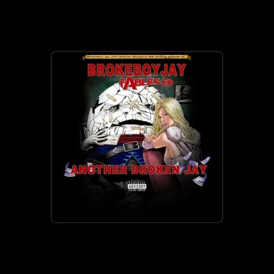 Listen to Broke Boy Jay, watch music videos, read bio, see tour dates & more!