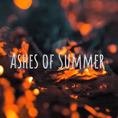 Ashes of Summer - Single