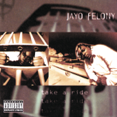 Take a Ride - Jayo Felony