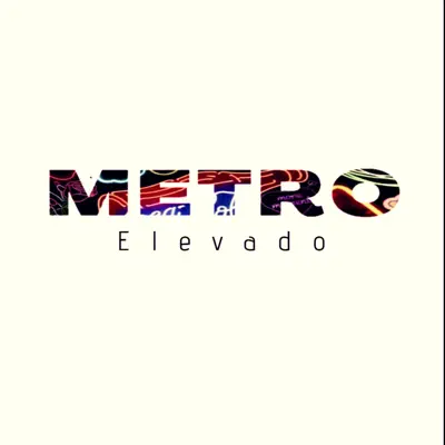 Posłuchaj utworu Elevado - Single wykonywanego przez Metro.