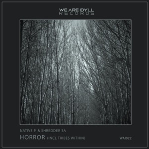 Horror (Incl Tribes Within) - Single