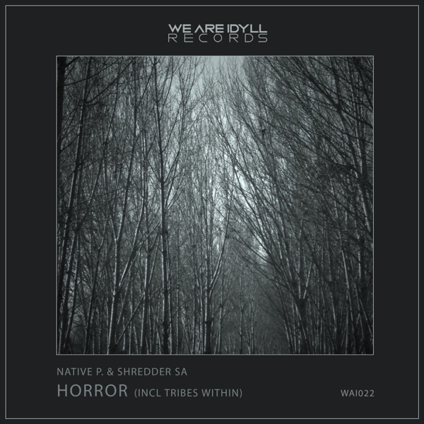 Horror (Incl Tribes Within) - Single
