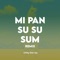 Mi Pan Su Su Sum (Deluxe Remix) artwork