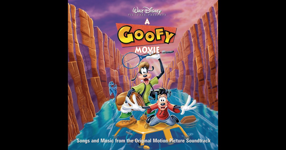 A Goofy Movie (Original Soundtrack) - Various Artistsの
