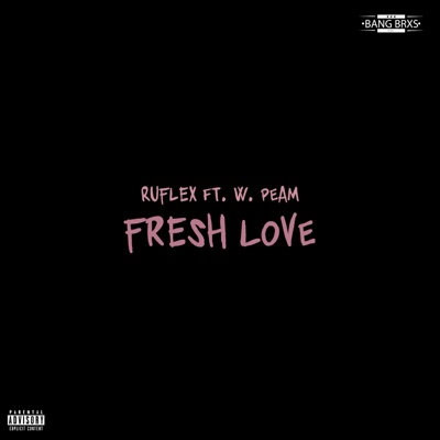 Fresh Love (feat. W. Peam) - Single